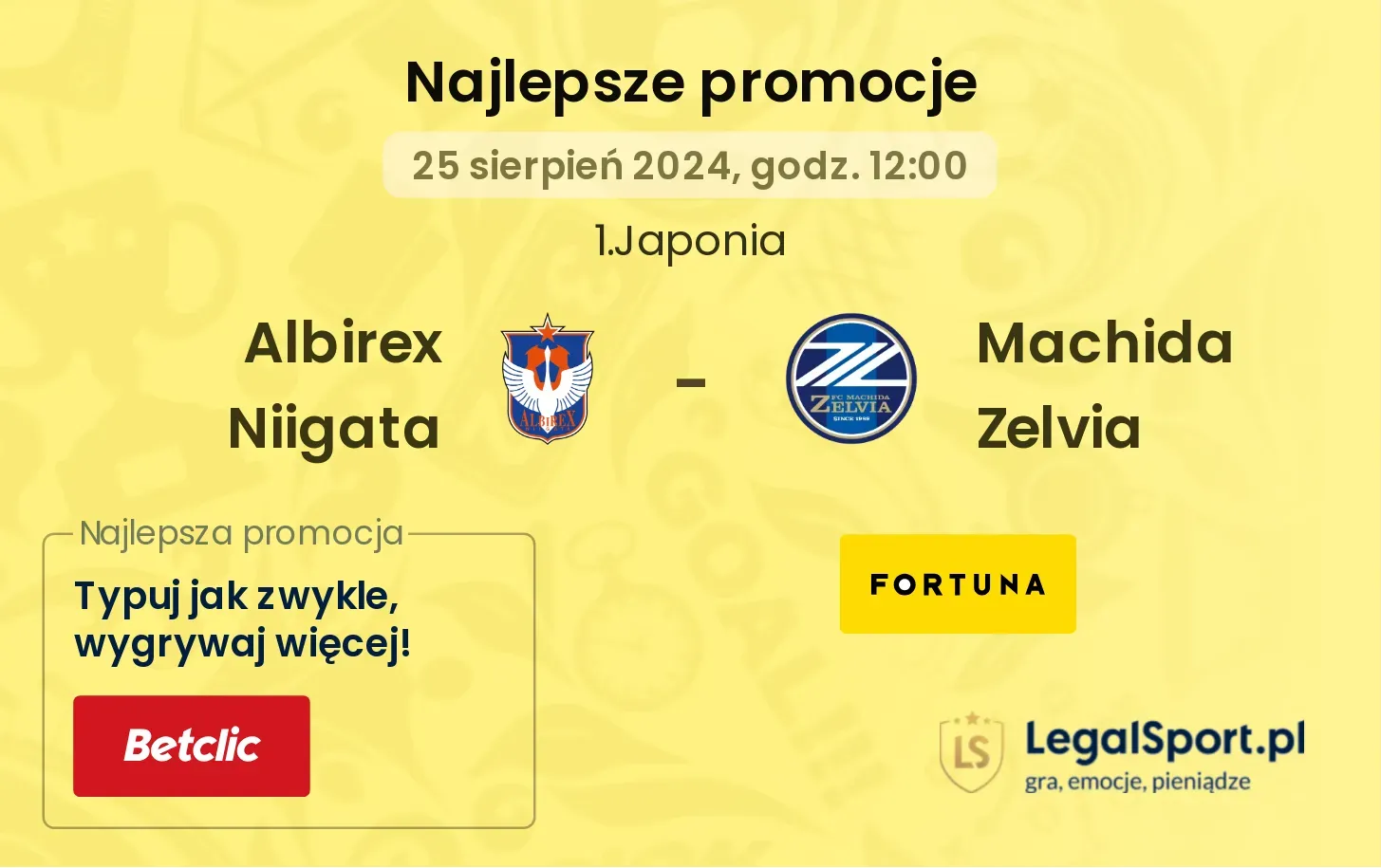 Albirex Niigata - Machida Zelvia promocje bukmacherskie 25.08, 12:00