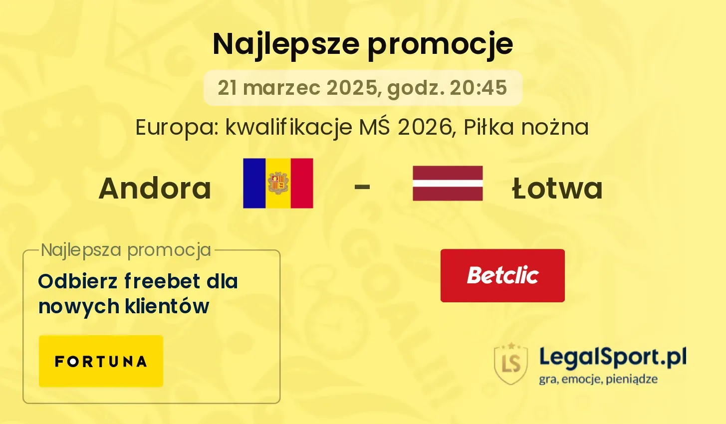 Andora - Łotwa promocje bonusy na mecz