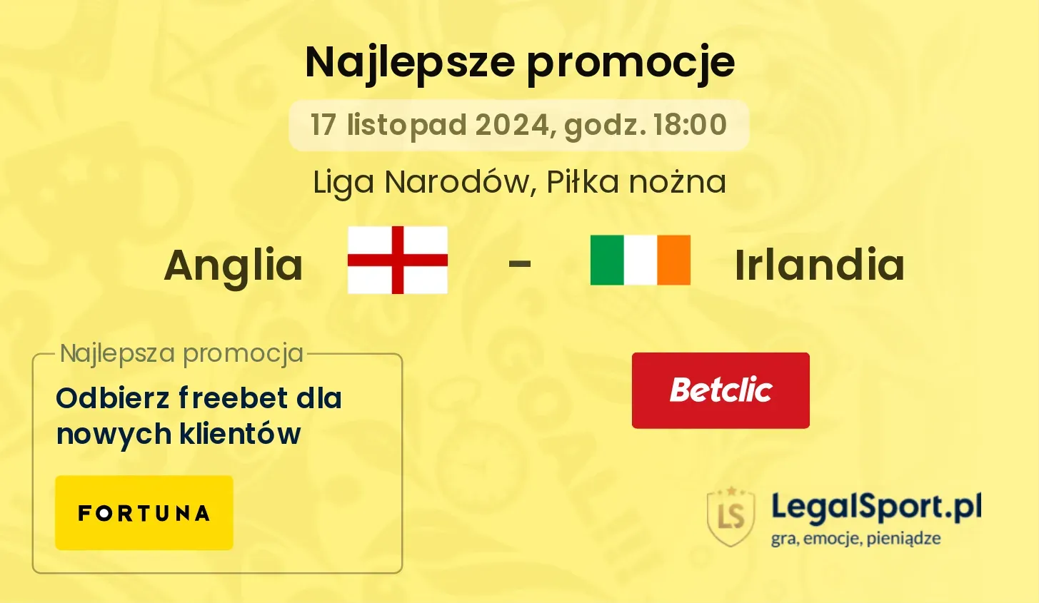 Anglia - Irlandia promocje bukmacherskie 17.11, 18:00