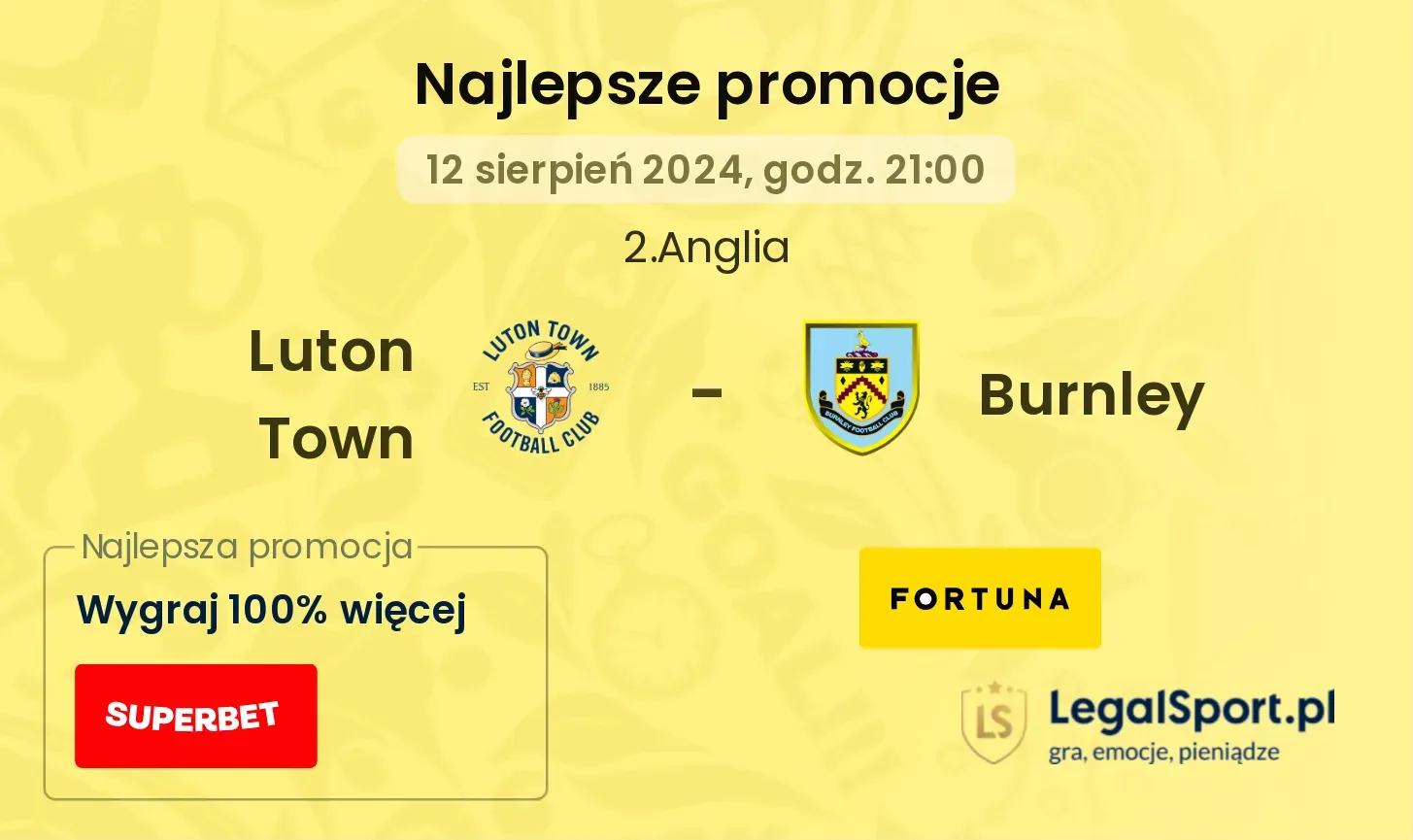 Luton Town - Burnley promocje bonusy na mecz