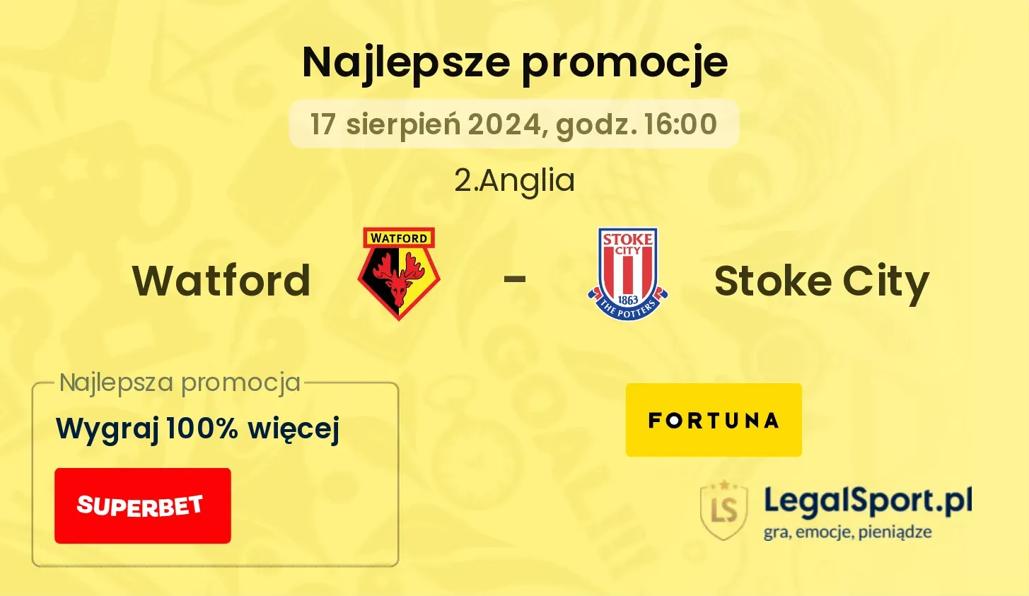 Watford - Stoke City promocje bonusy na mecz