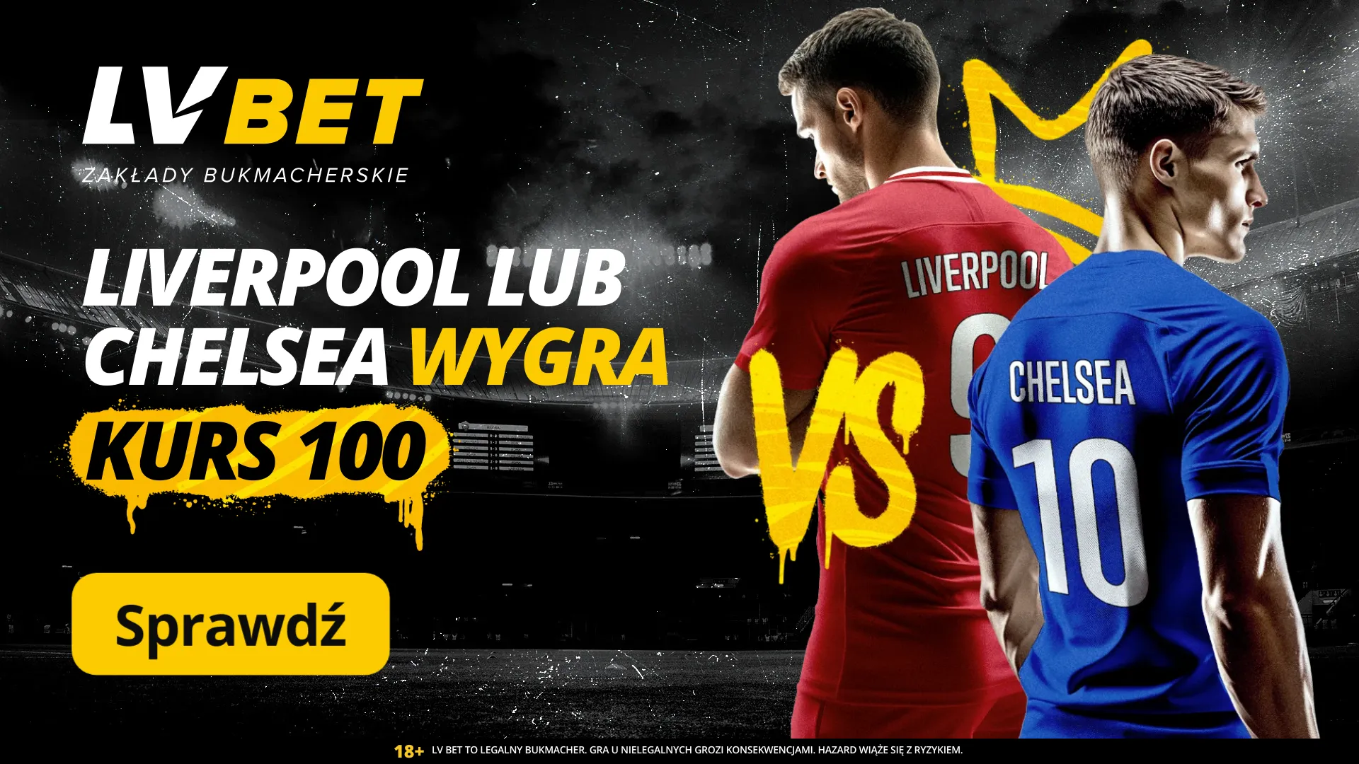 Postaw na Liverpool lub Chelsea w LV BET - zyskaj 100 PLN