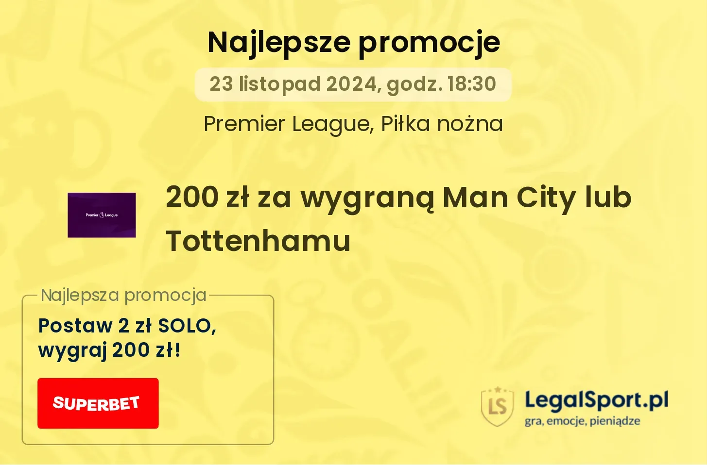 200 zł za wygraną Man City lub Tottenhamu promocje bonusy na mecz