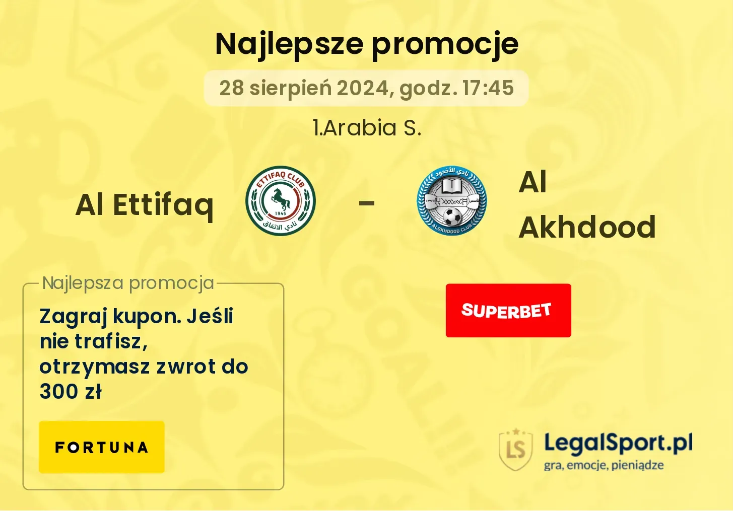 Al Ettifaq - Al Akhdood promocje bonusy na mecz