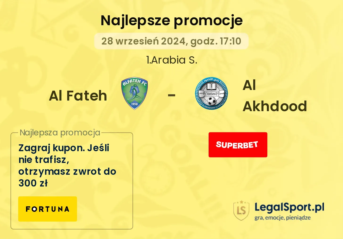 Al Fateh - Al Akhdood promocje bonusy na mecz