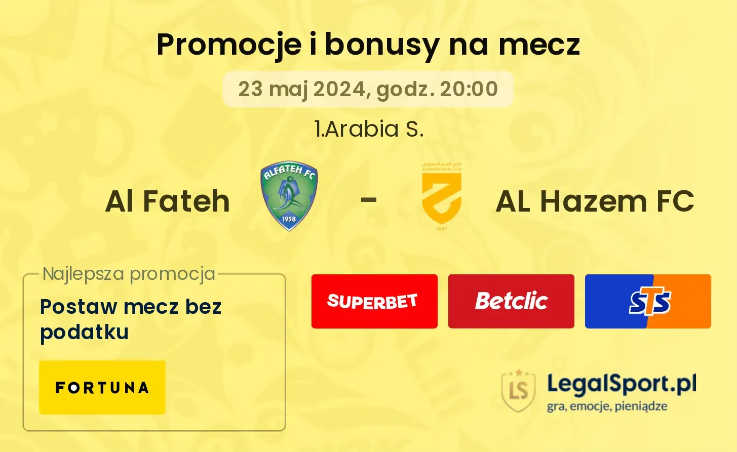 Al Fateh - AL Hazem FC promocje bonusy na mecz