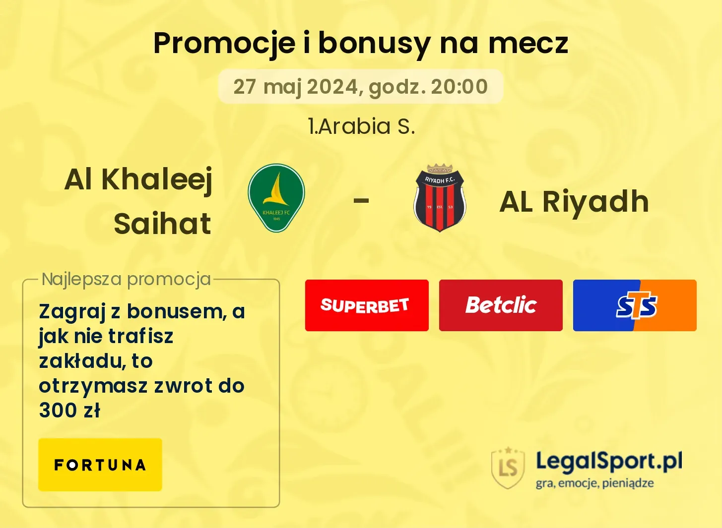Al Khaleej Saihat - AL Riyadh promocje bonusy na mecz