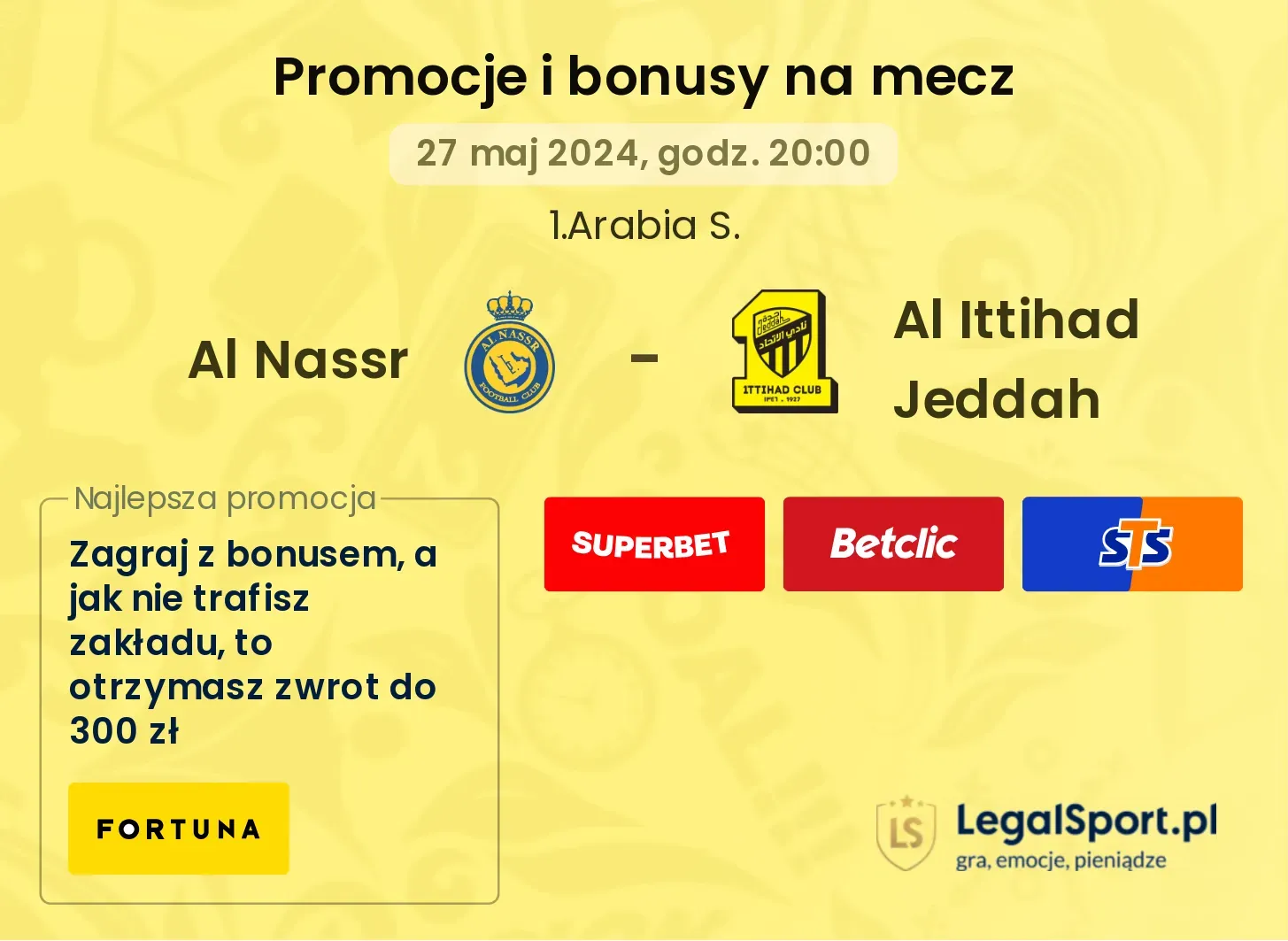 Al Nassr - Al Ittihad Jeddah promocje bonusy na mecz