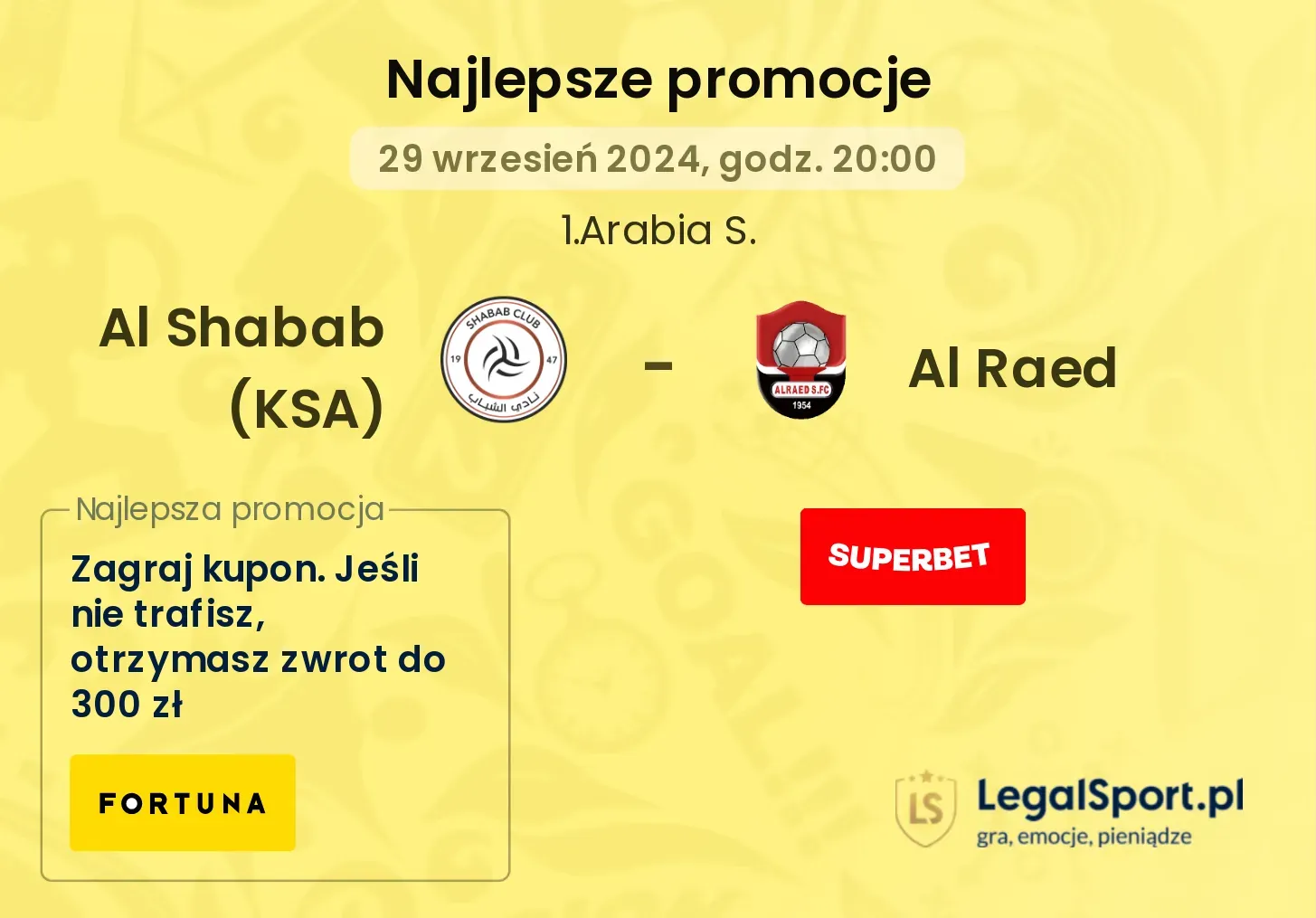 Al Shabab (KSA) - Al Raed promocje bonusy na mecz