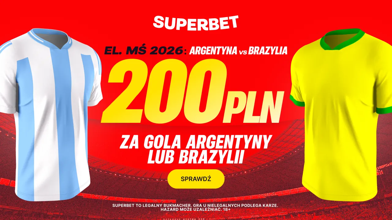 200 zł za gola Argentyny lub Brazylii w Superbet