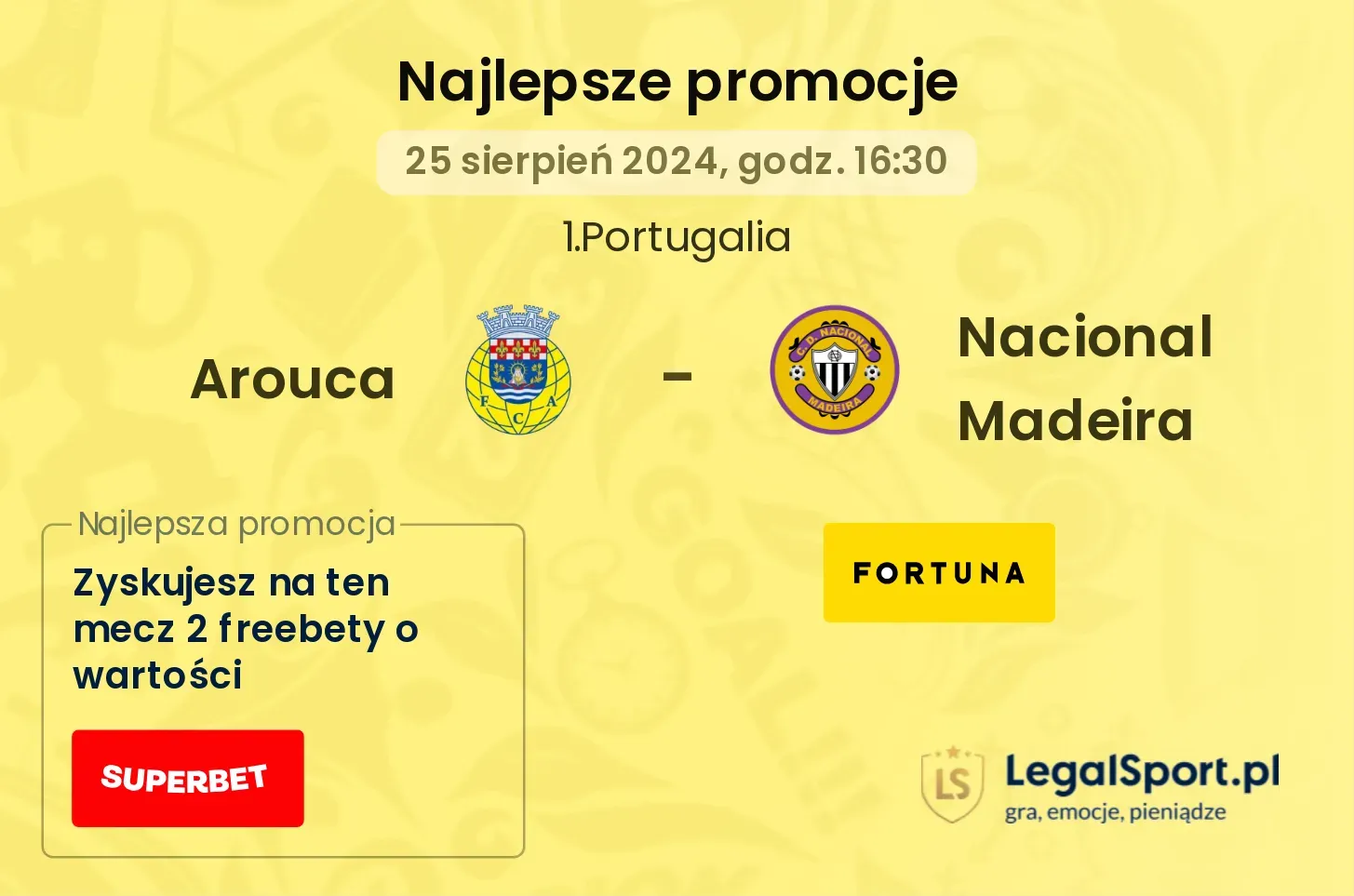 Arouca - Nacional Madeira promocje bonusy na mecz