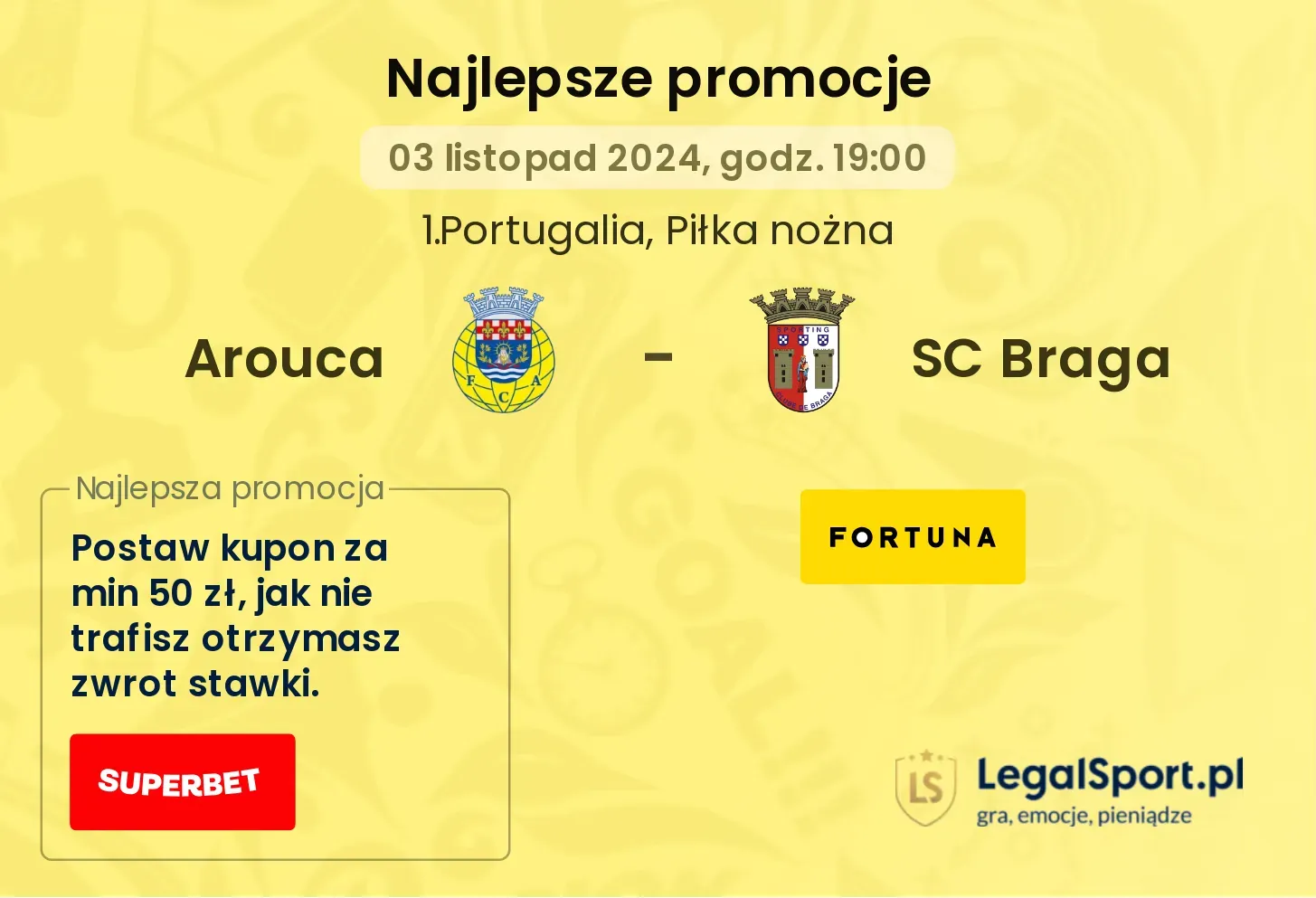 Arouca - SC Braga promocje bonusy na mecz