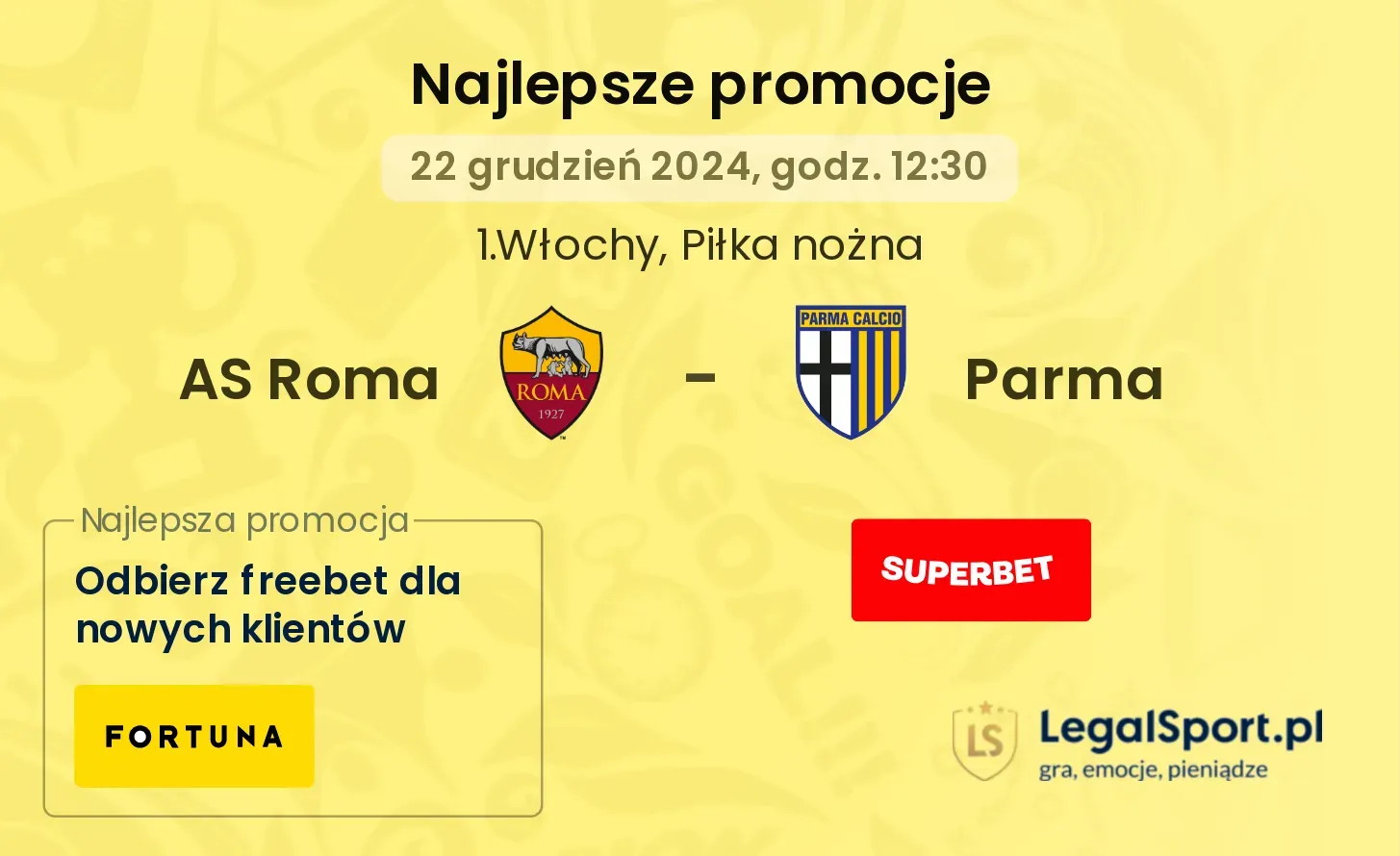 AS Roma - Parma promocje bonusy na mecz