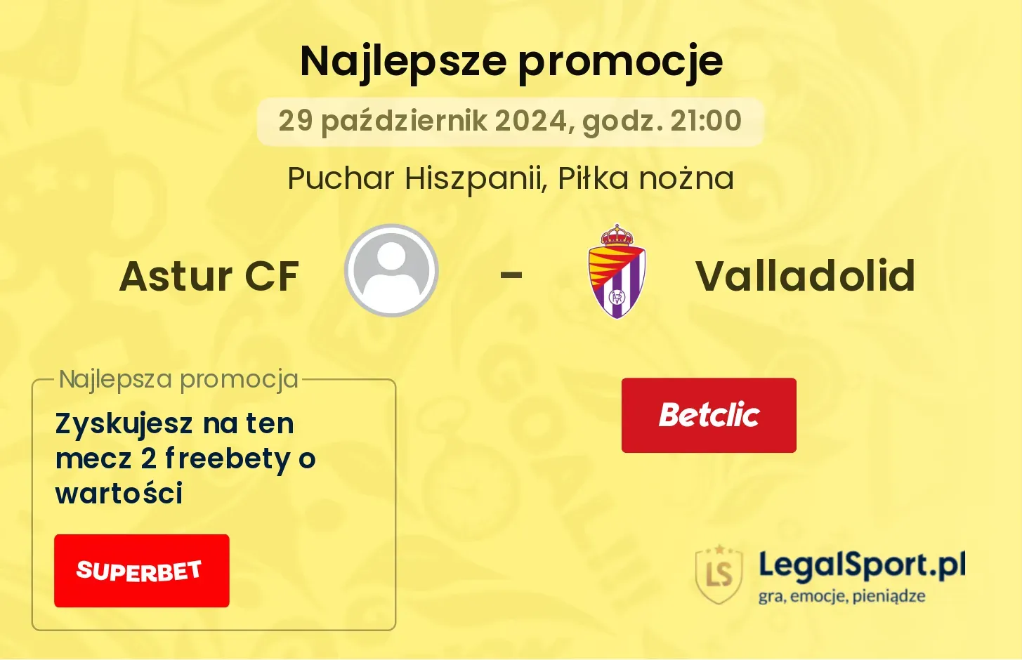 Astur CF - Valladolid promocje bonusy na mecz