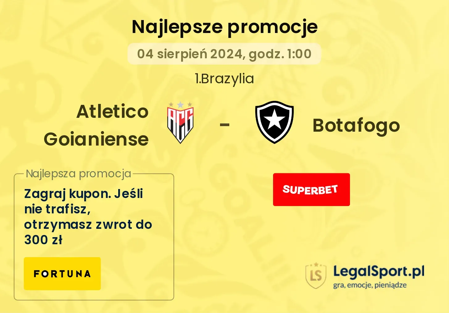 Atletico Goianiense  - Botafogo promocje bukmacherskie (04.08, 01:00)