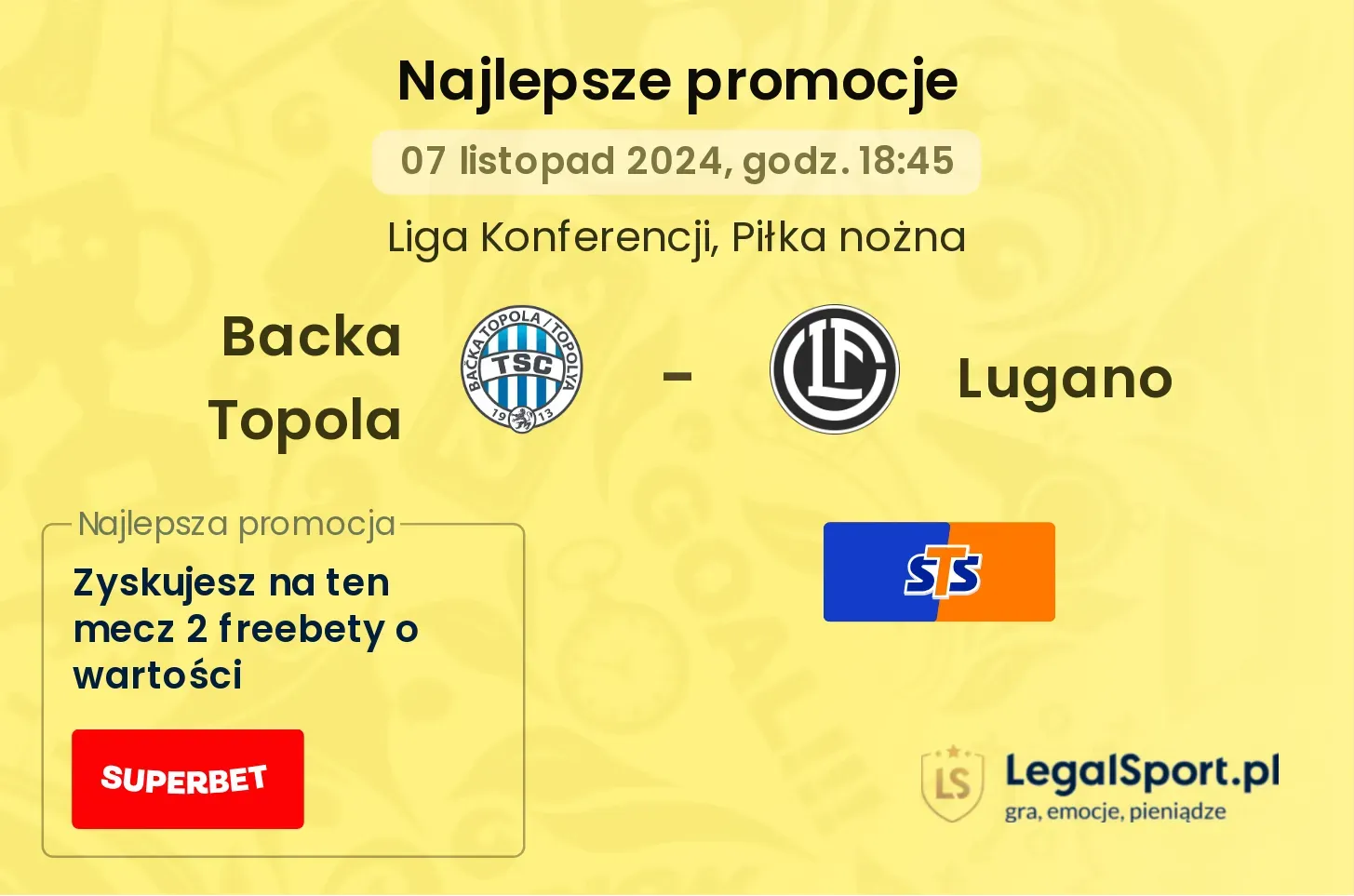 Backa Topola - Lugano promocje bonusy na mecz