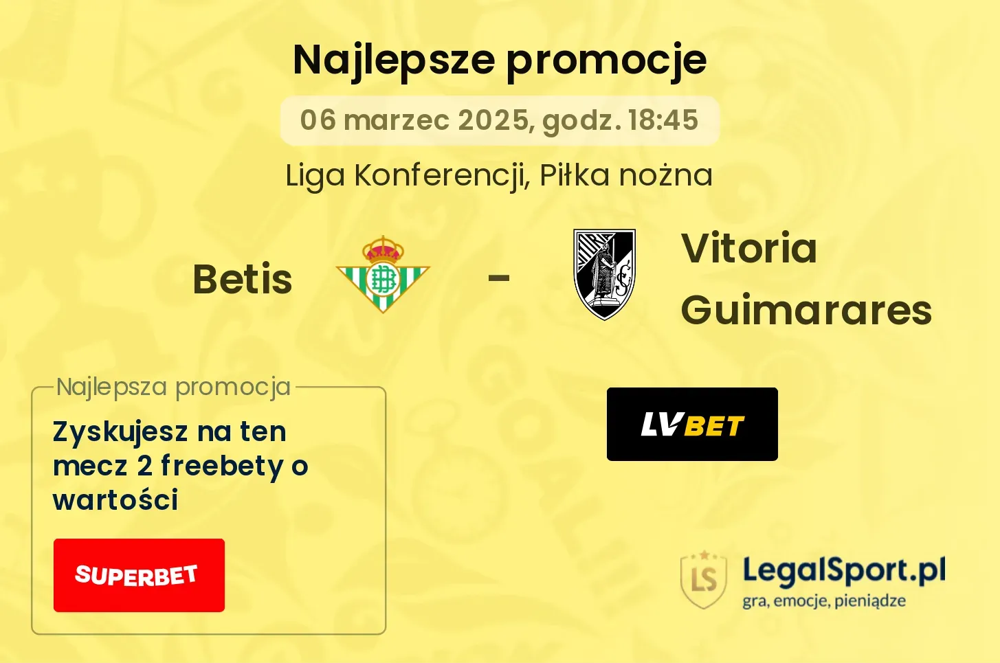 Betis - Vitoria Guimarares promocje bonusy na mecz