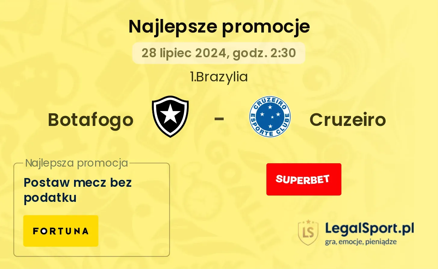 Botafogo - Cruzeiro promocje bukmacherskie (28.07, 02:30)