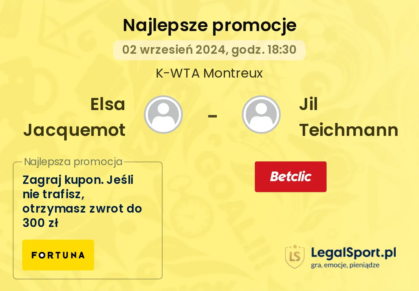 Elsa Jacquemot - Jil Teichmann promocje bonusy na mecz