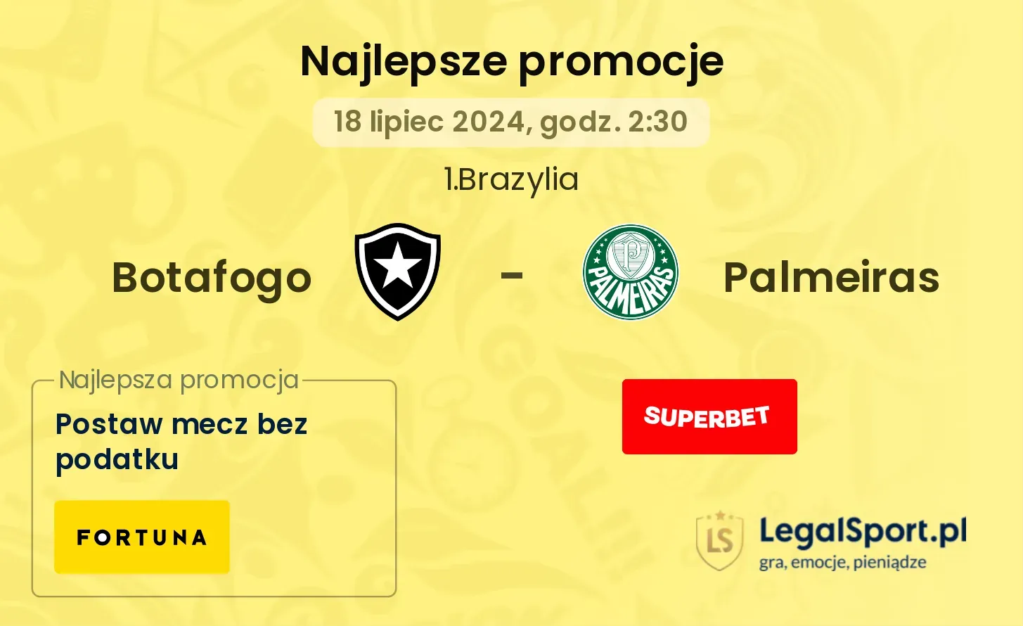 Botafogo - Palmeiras promocje bonusy na mecz