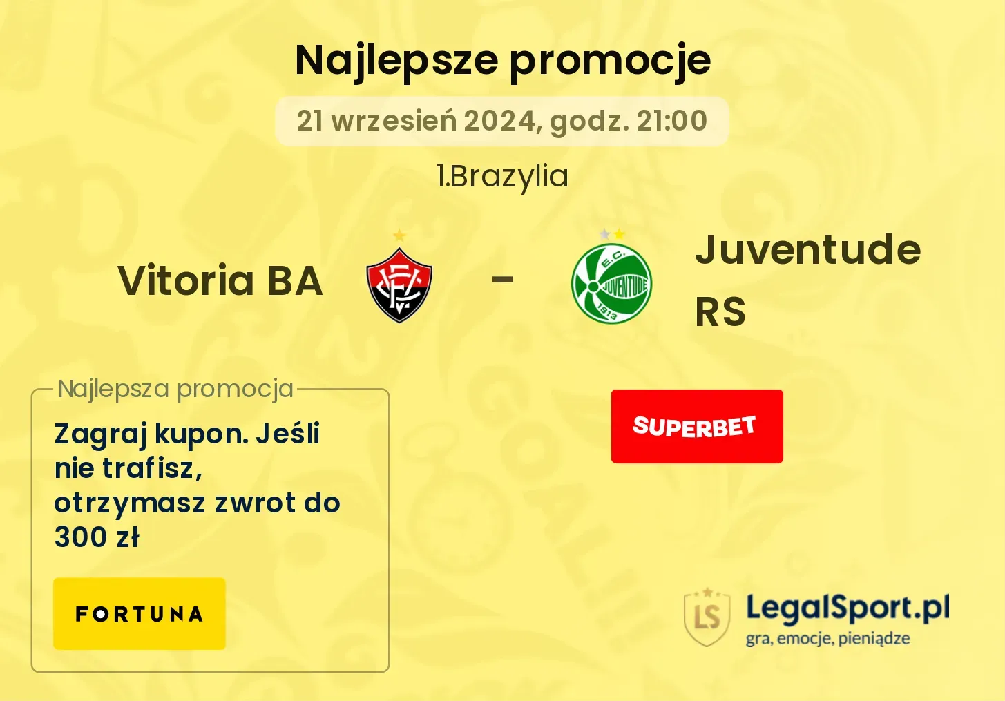 Vitoria BA - Juventude RS promocje bonusy na mecz