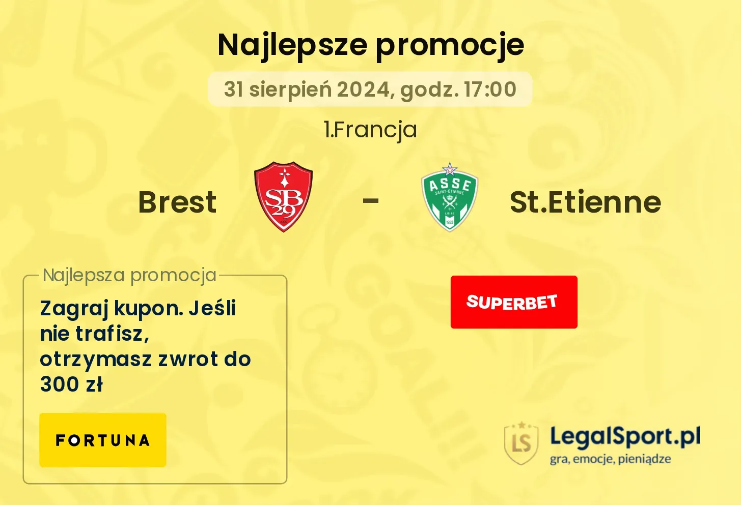 Brest - St.Etienne promocje bukmacherskie 31.08, 17:00