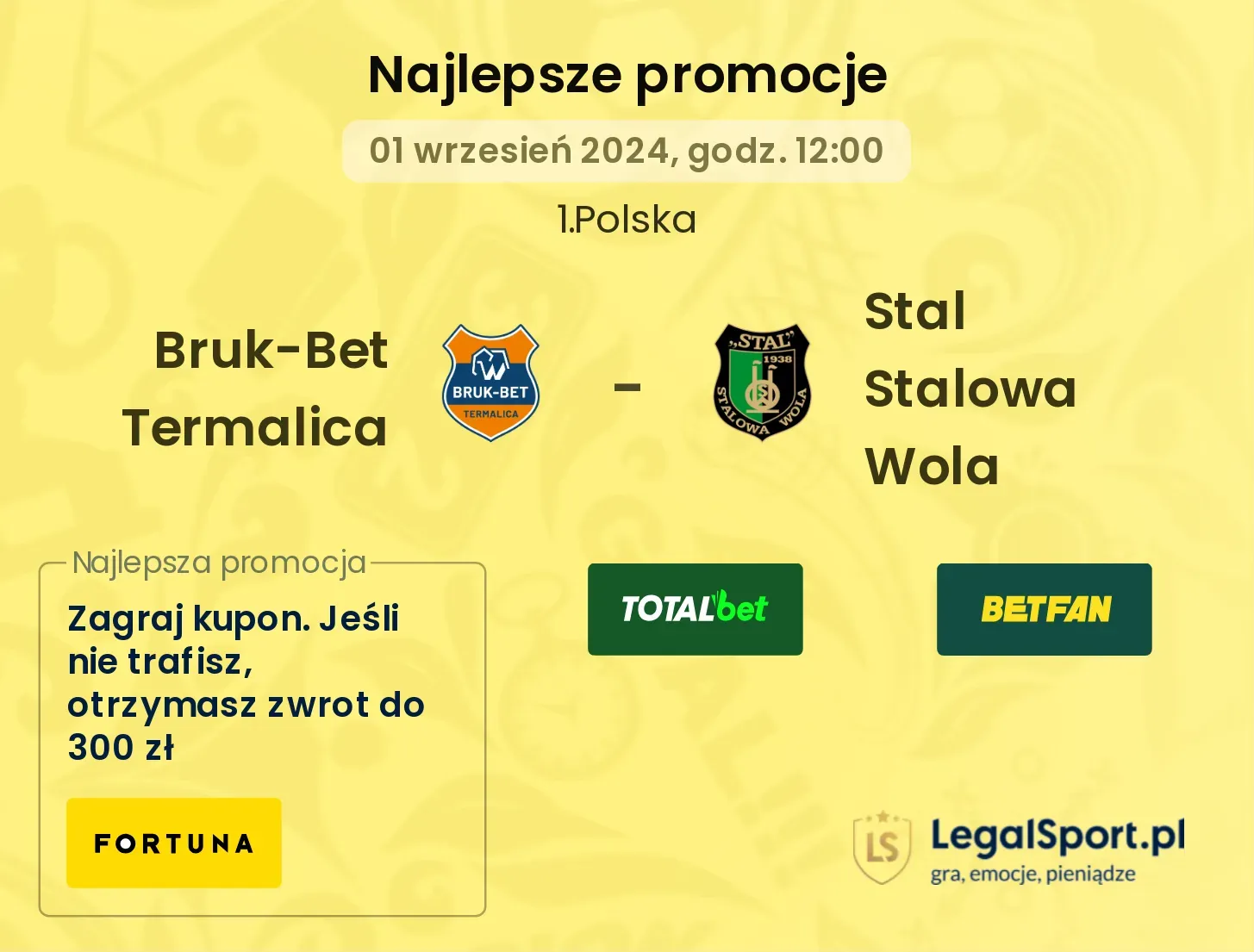 Bruk-Bet Termalica - Stal Stalowa Wola promocje bonusy na mecz