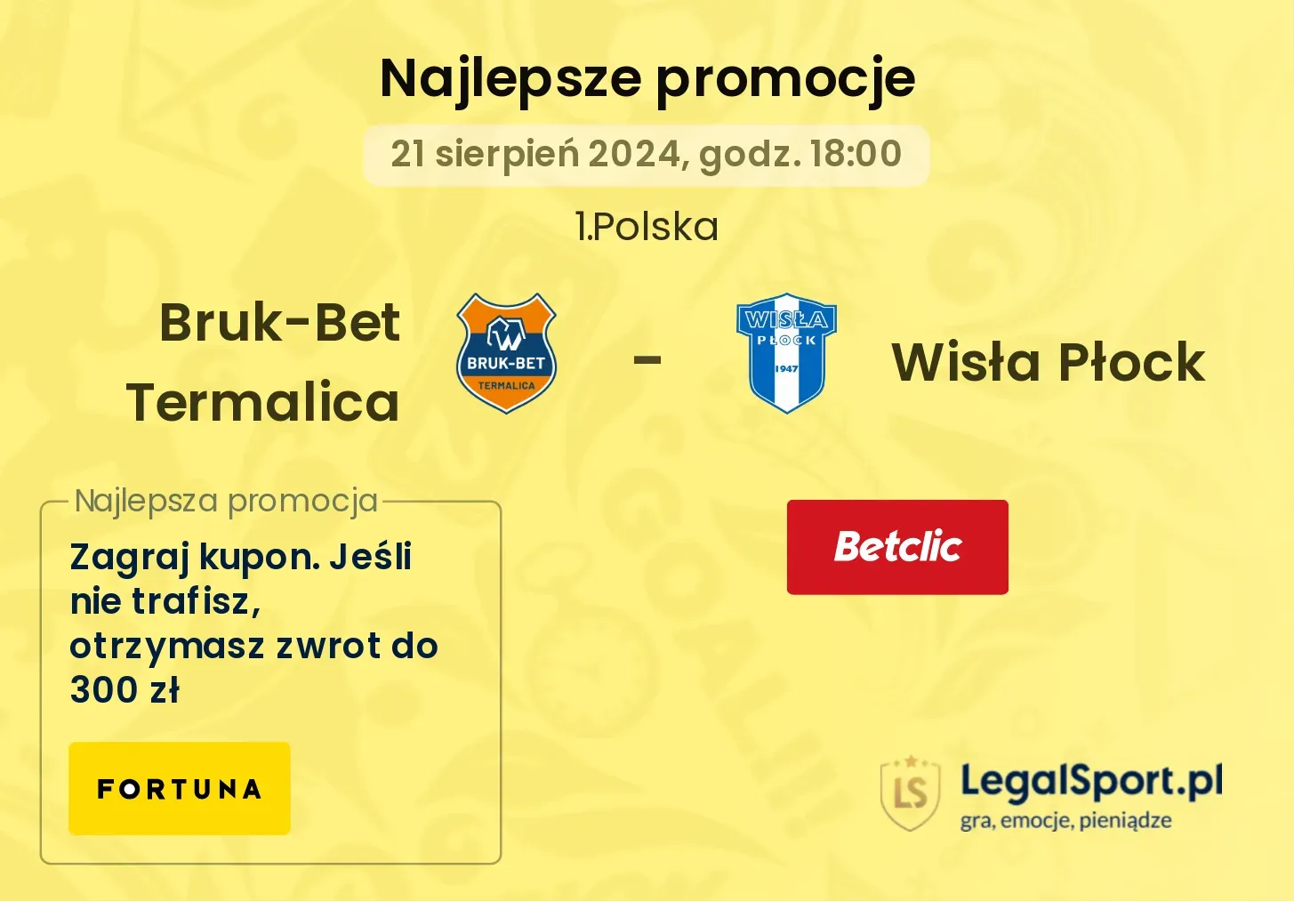 Bruk-Bet Termalica - Wisła Płock promocje bonusy na mecz