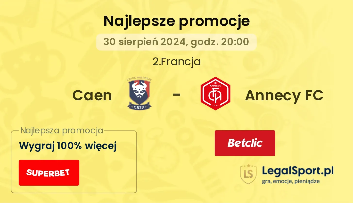 Caen - Annecy FC promocje bonusy na mecz