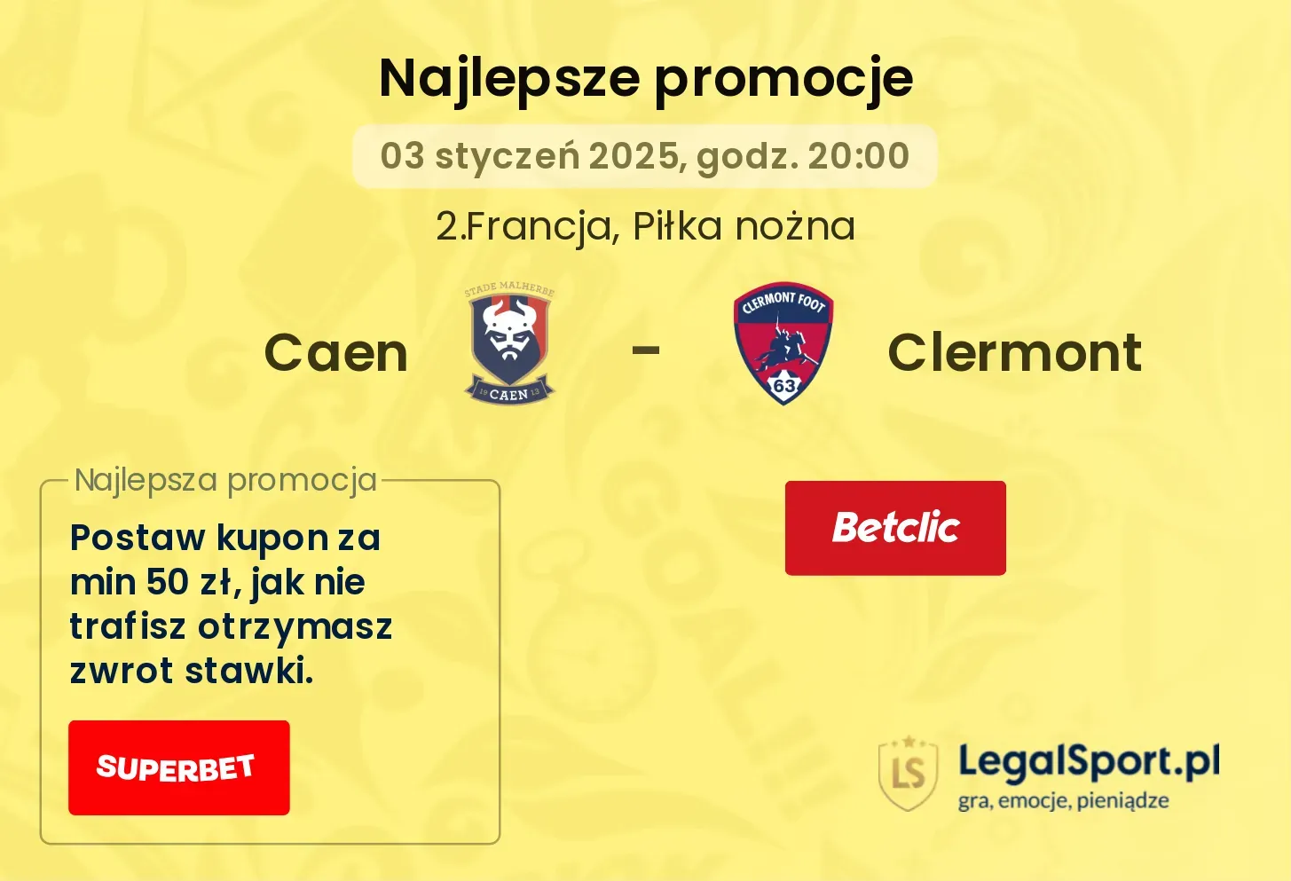 Caen - Clermont promocje bonusy na mecz