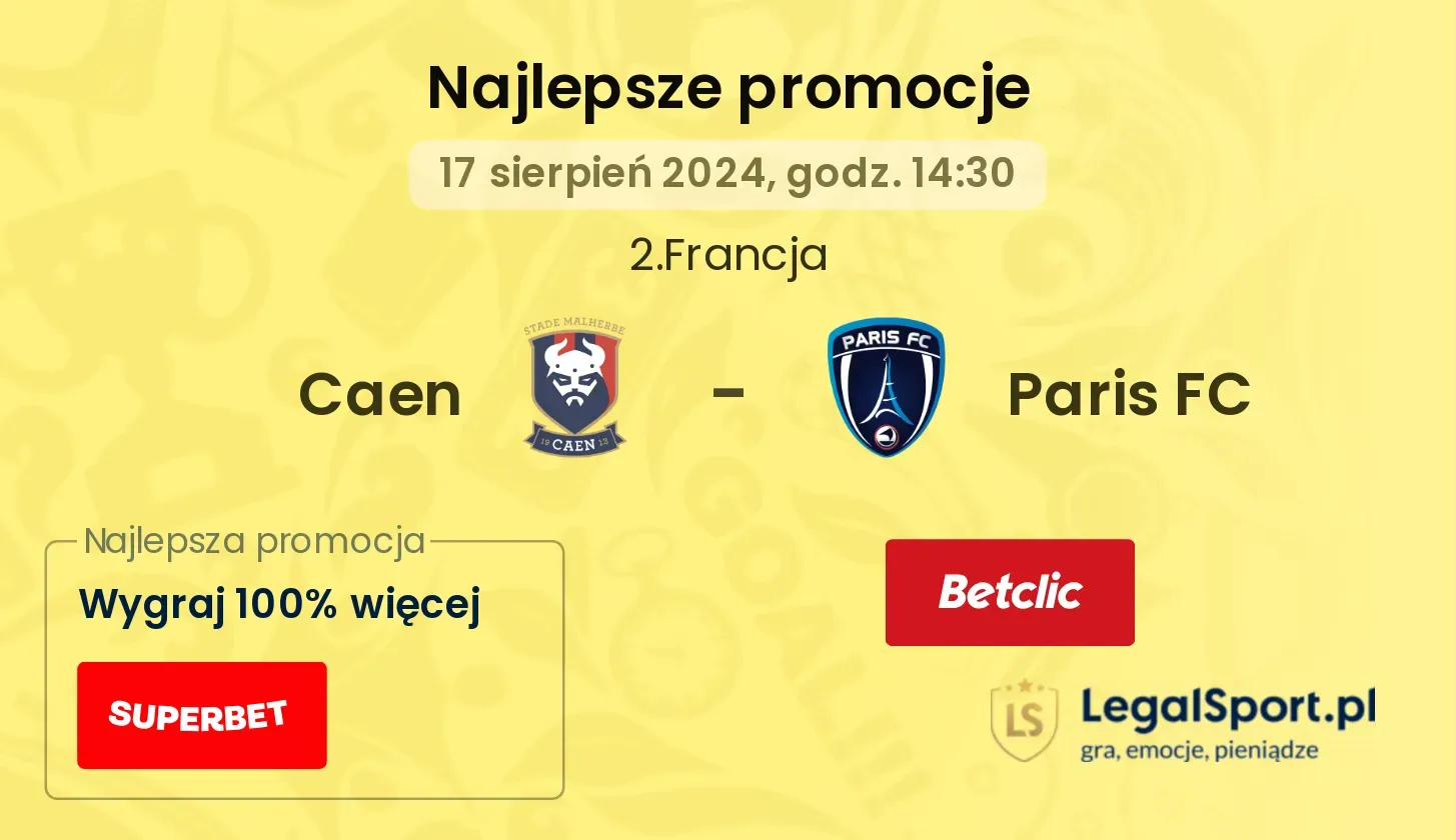 Caen - Paris FC promocje bonusy na mecz