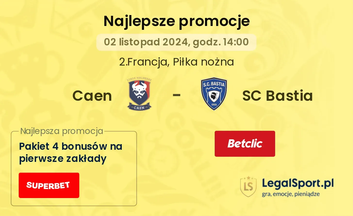 Caen - SC Bastia promocje bukmacherskie 02.11, 14:00