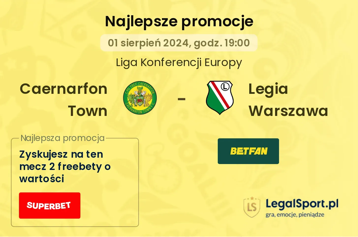 Caernarfon Town - Legia Warszawa promocje bonusy na mecz