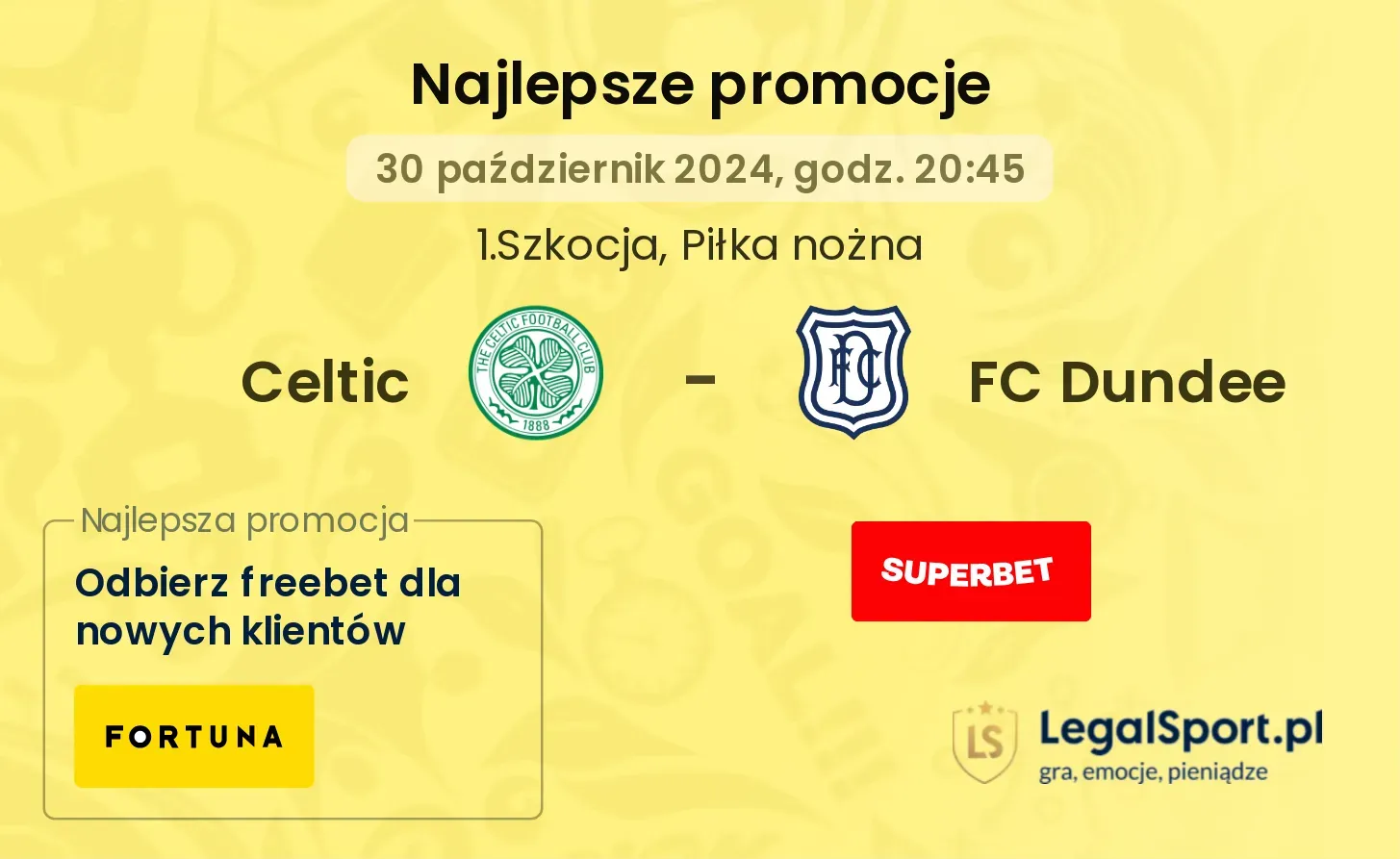 Celtic - FC Dundee promocje bonusy na mecz