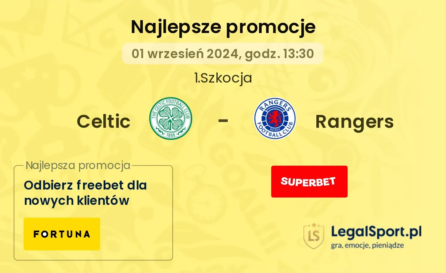 Celtic - Rangers promocje bonusy na mecz