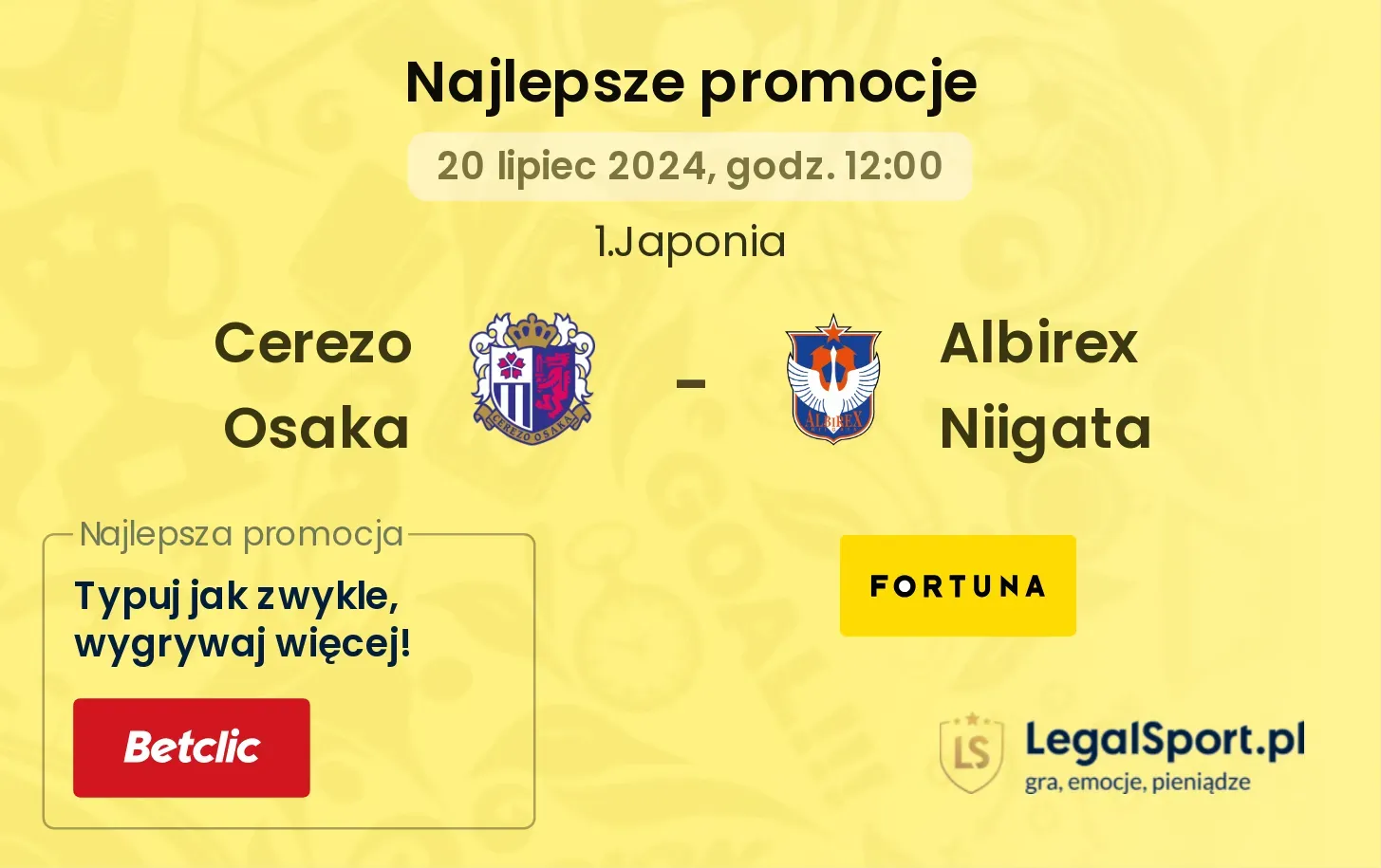 Cerezo Osaka - Albirex Niigata promocje u bukmacherów (20.07, 12:00)