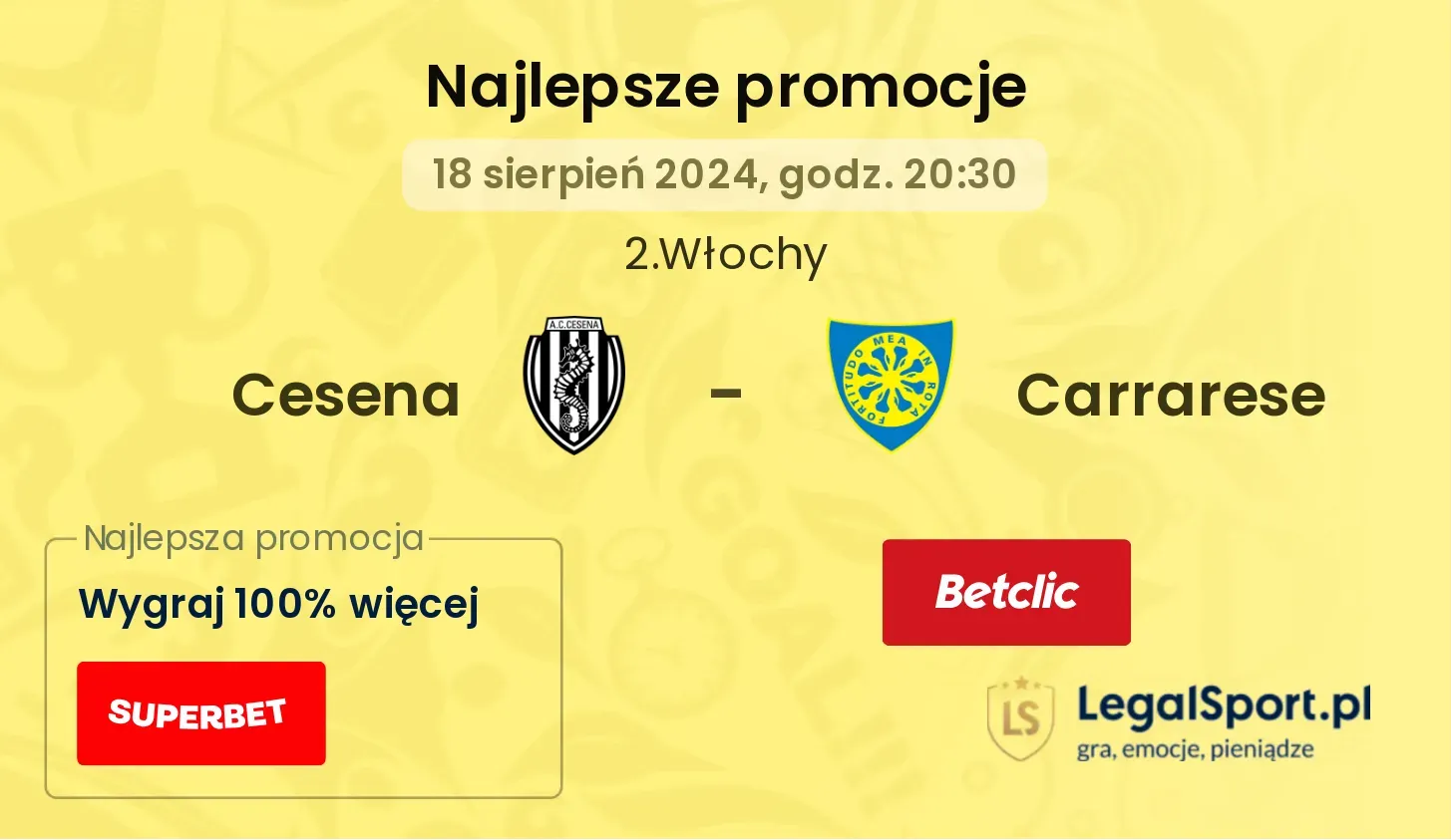 Cesena - Carrarese promocje bonusy na mecz