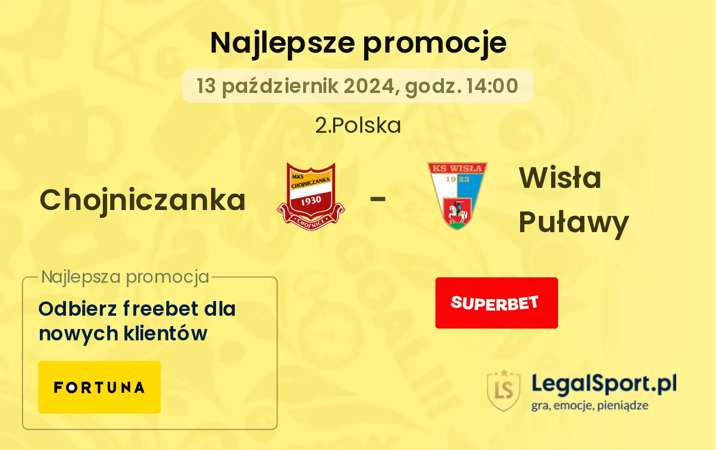 Chojniczanka - Wisła Puławy promocje bukmacherskie 13.10, 14:00