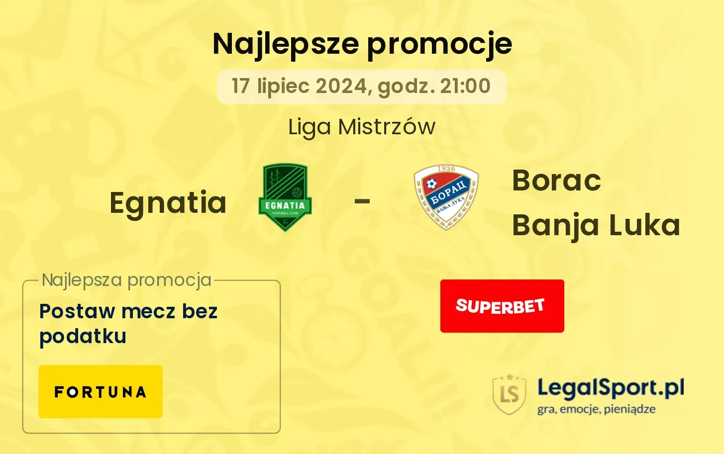 Egnatia - Borac Banja Luka promocje bonusy na mecz