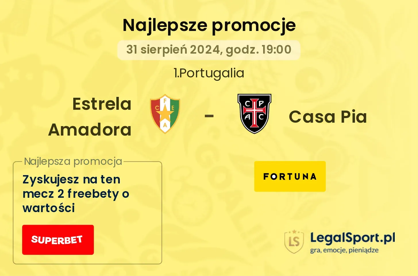 Estrela Amadora - Casa Pia promocje bonusy na mecz