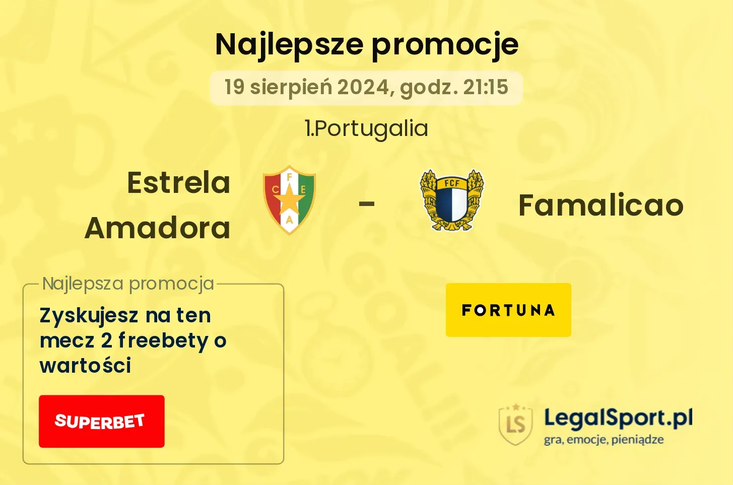 Estrela Amadora - Famalicao promocje bonusy na mecz