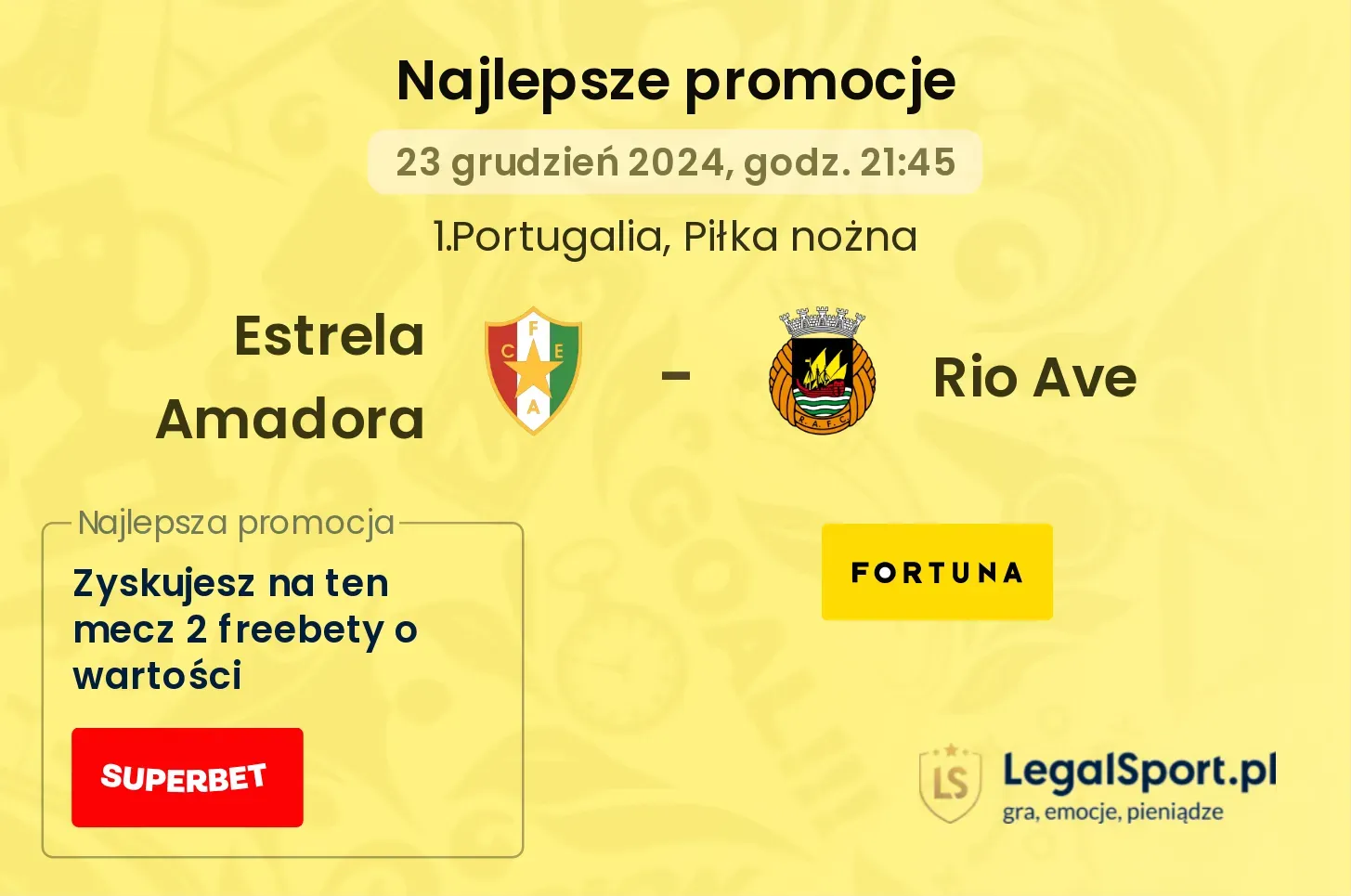 Estrela Amadora - Rio Ave promocje bonusy na mecz