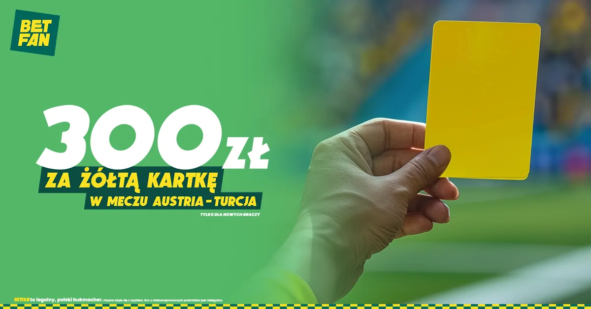 300 zł za żółtą kartkę w meczu Austria - Turcja