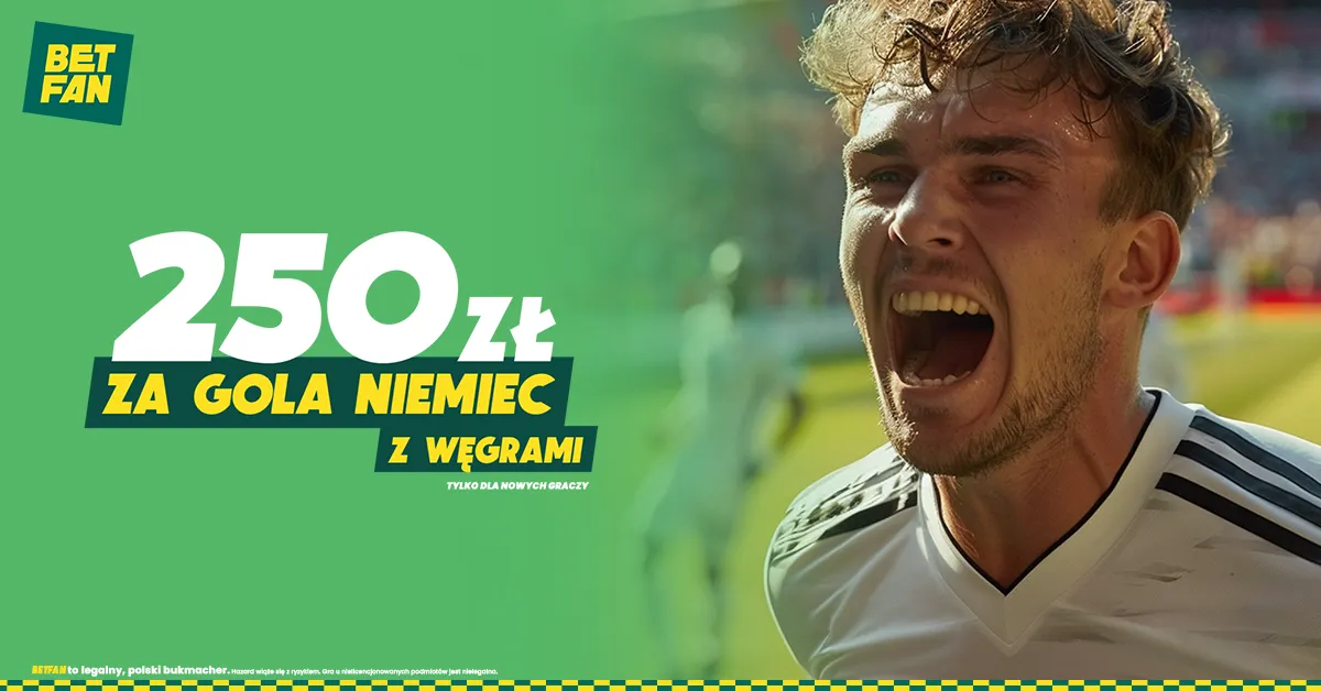 250 zł za gola Niemiec z Węgrami w BETFAN