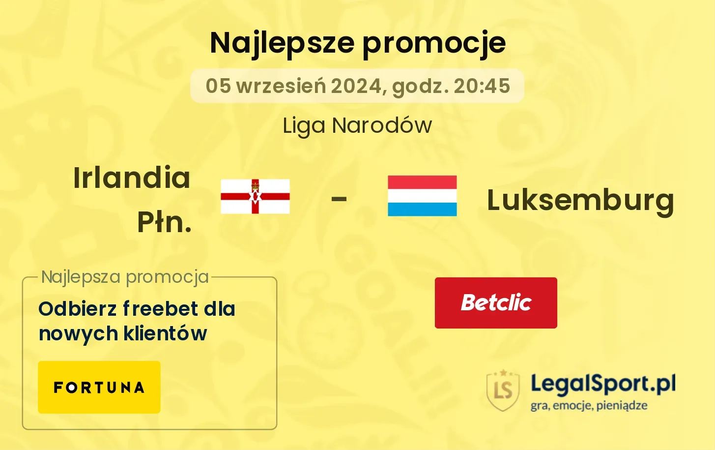 Irlandia Płn. - Luksemburg promocje bonusy na mecz