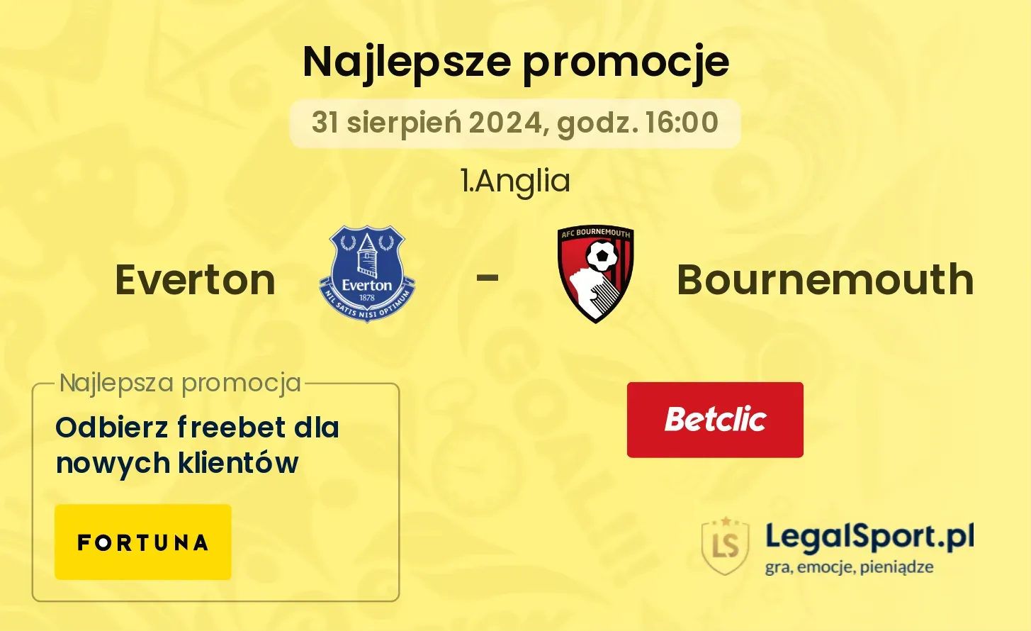 Everton - Bournemouth promocje bonusy na mecz