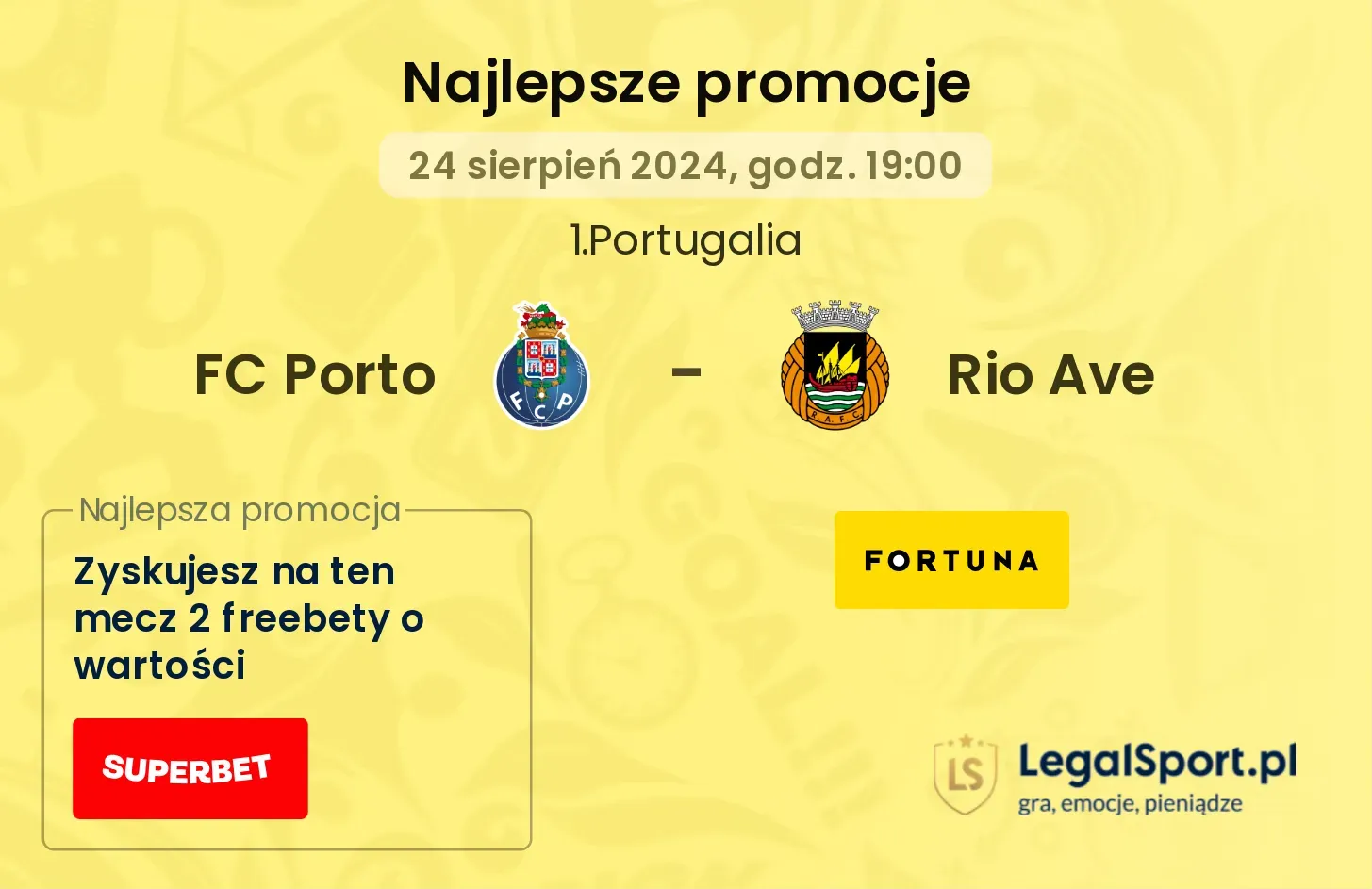 FC Porto - Rio Ave promocje bukmacherskie 24.08, 19:00