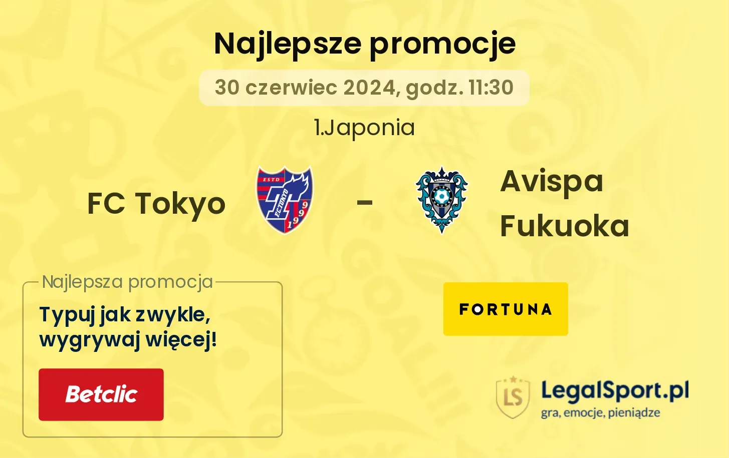 FC Tokyo - Avispa Fukuoka promocje bukmacherskie (30.06, 11:30)