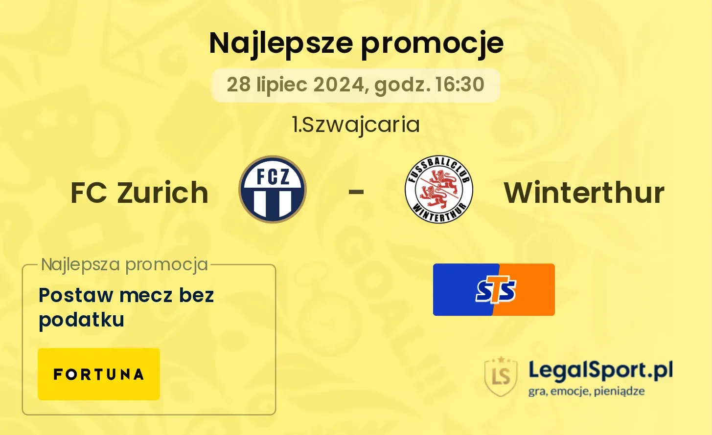 FC Zurich - Winterthur promocje bukmacherskie (28.07, 16:30)