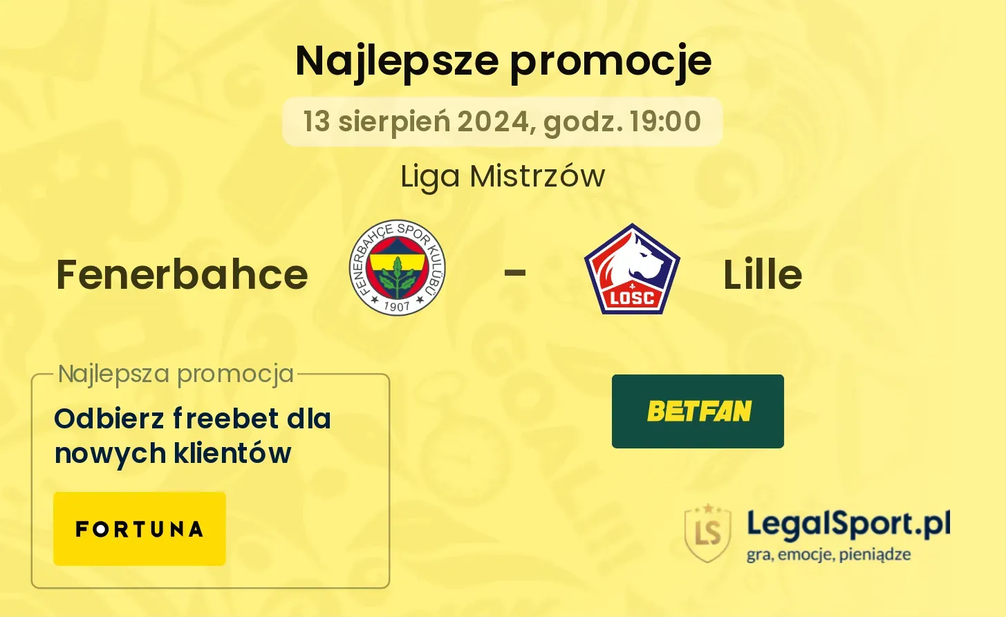 Fenerbahce - Lille promocje bukmacherskie (13.08, 19:00)